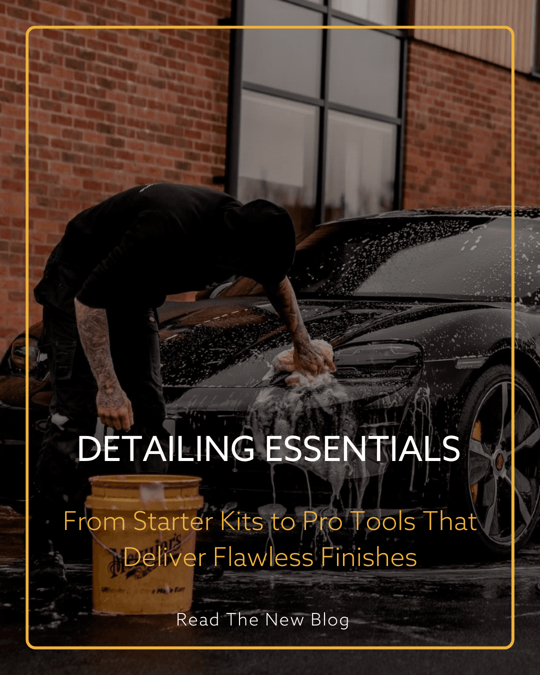 Detailing Essentials: From smarter kits to pro tools blog
